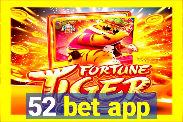 52 bet app